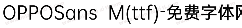 OPPOSans  M(ttf)字体转换